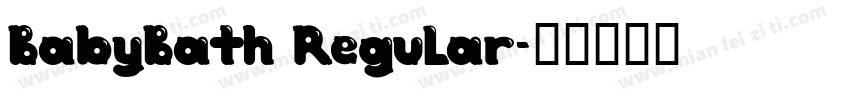 BabyBath Regular字体转换